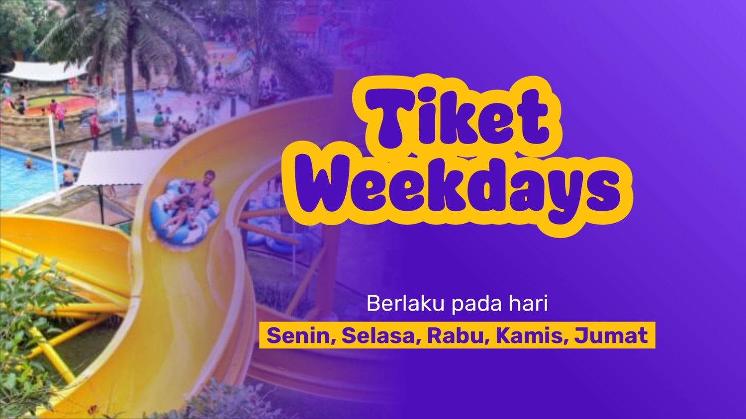 Tiket Weekdays